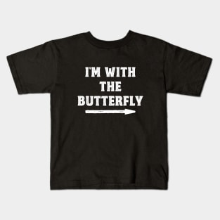 Funny Halloween I'm With The Butterfly Costume Couple (White) Kids T-Shirt